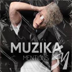 Ти - Людина і не забувай про це, закликає MENTIONS у новому альбомі MUZIKA Ти - Людина і не забувай про це, закликає MENTIONS у новому альбомі MUZIKA