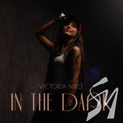 VICTORIA NIRO �������� ��������� ���� �In the Dark� �� �������� �� ������������� ����
